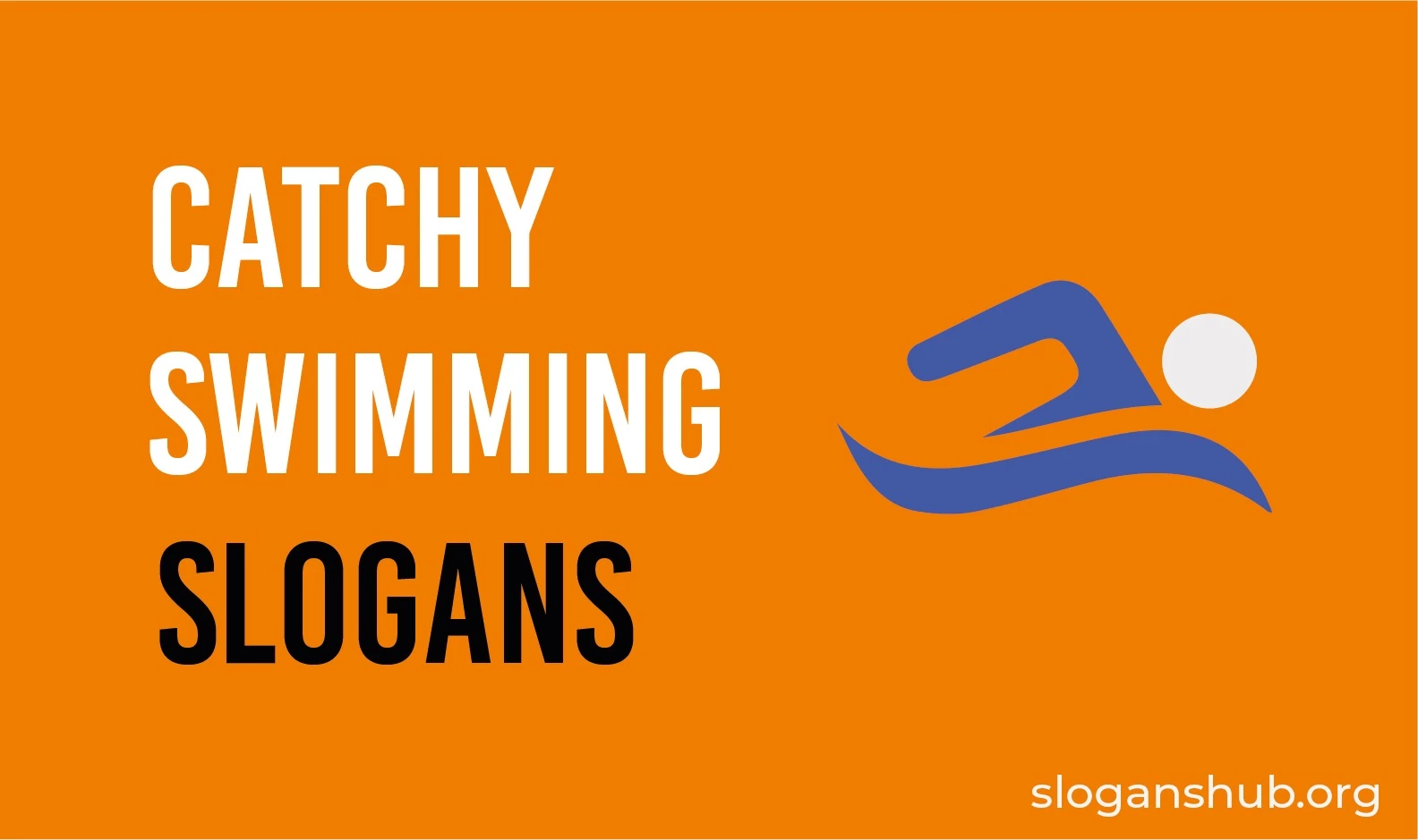 Catchy Swimming Slogans Phrases Sayings