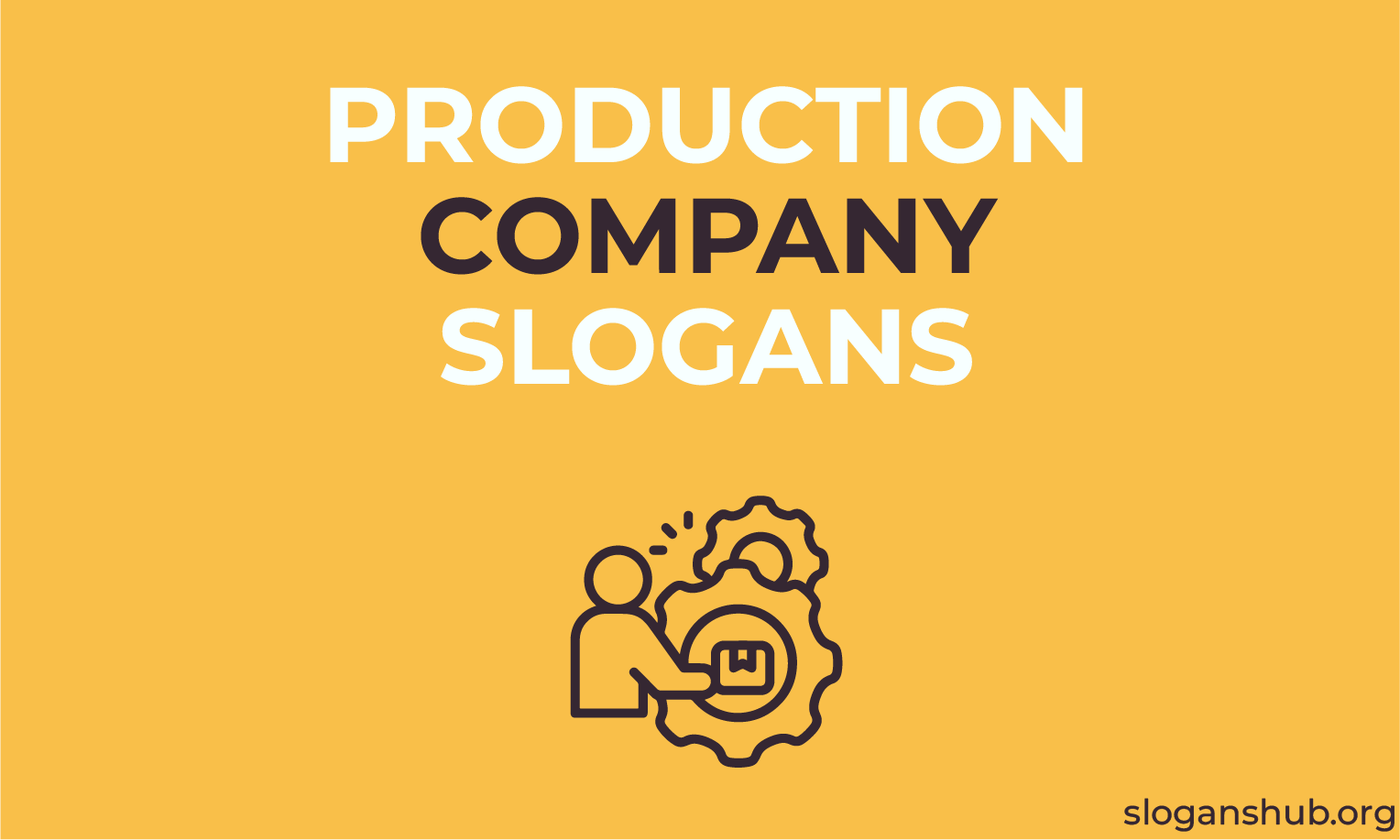 Catchy Slogan For Production Company