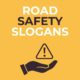 Road Safety Slogans