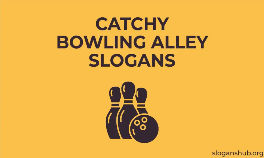 350 Great Bowling Alley Slogans & Bowling Slogans For Shirts