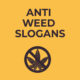 Weed-Slogans