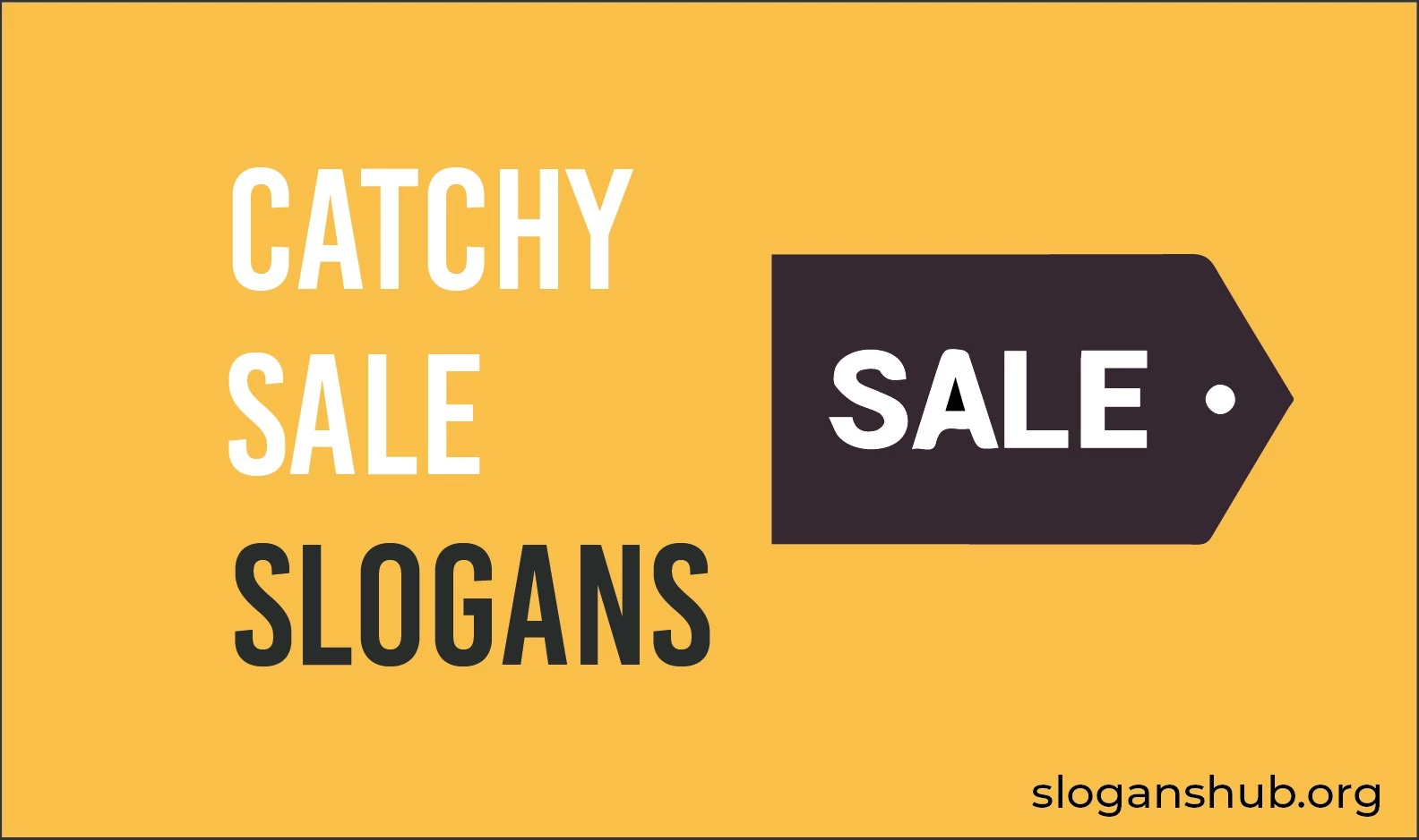 979 Catchy Sale Slogans & Sale Taglines that will Ignite your Sales