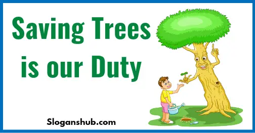 save trees slogans 4