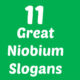 Niobium Slogans