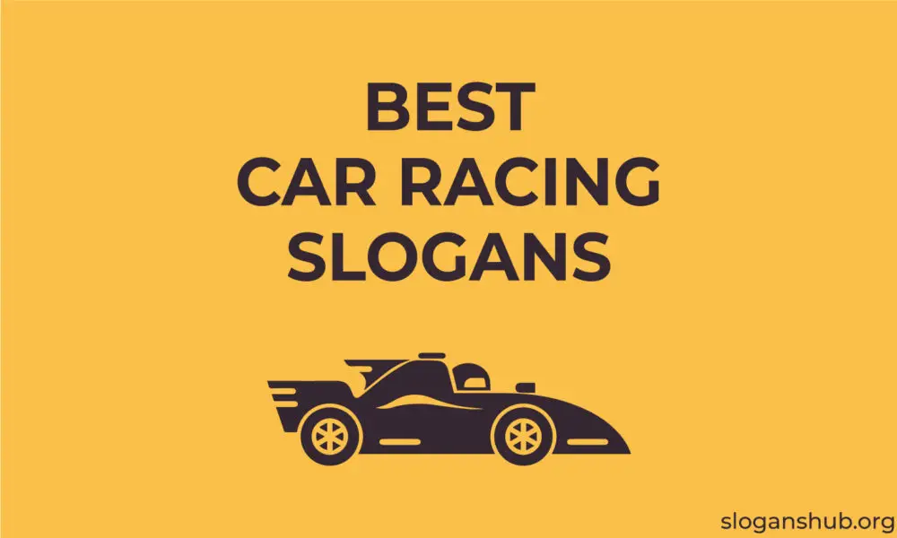 250 Best Car Racing Slogans & Racing Taglines That You Will Like