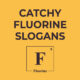 flourine-slogans