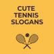 Cute-Tennis-Slogans