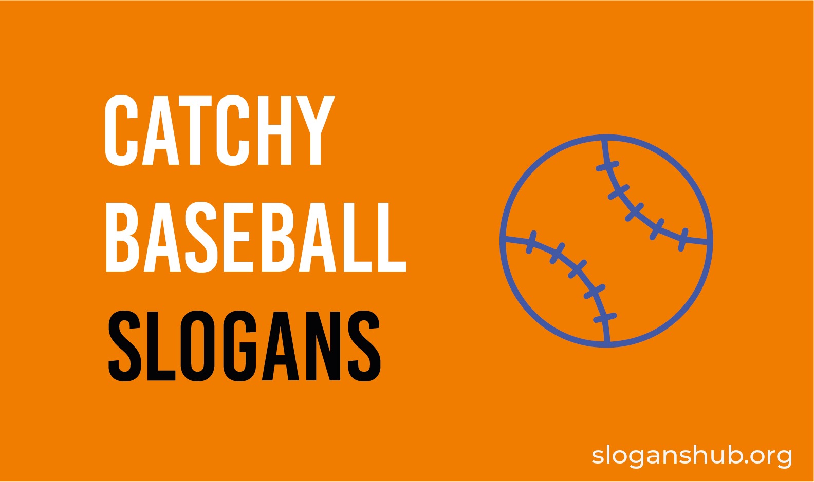 97 Catchy Baseball Slogans & Sayings