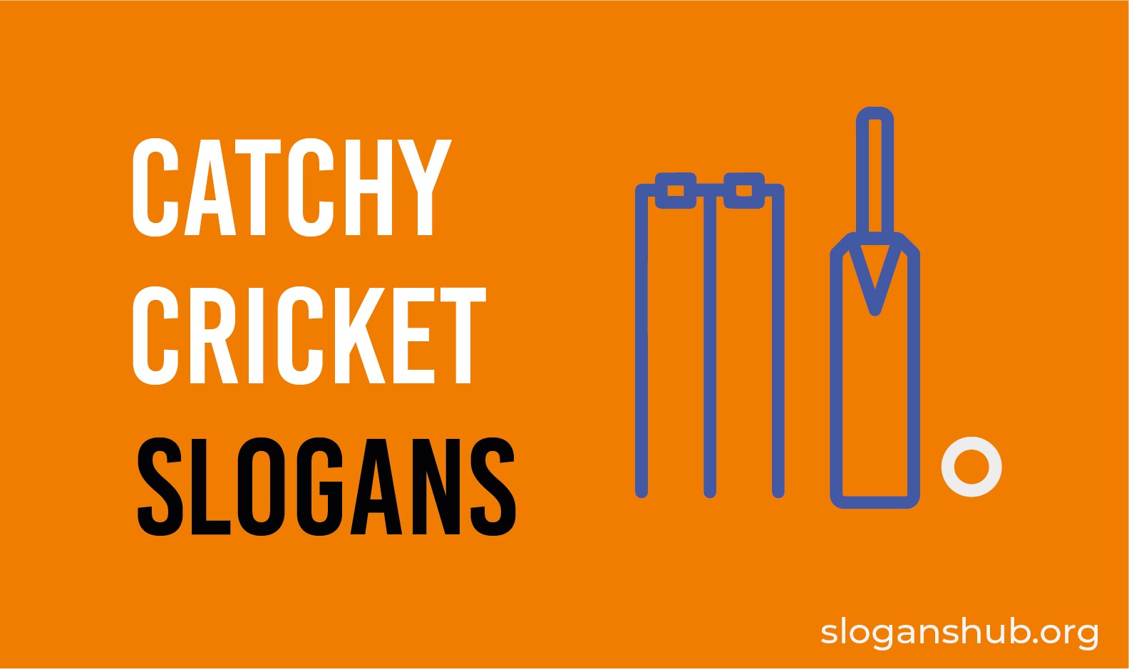 35 Creative & Catchy Cricket Slogans
