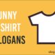 funny tshirt slogans