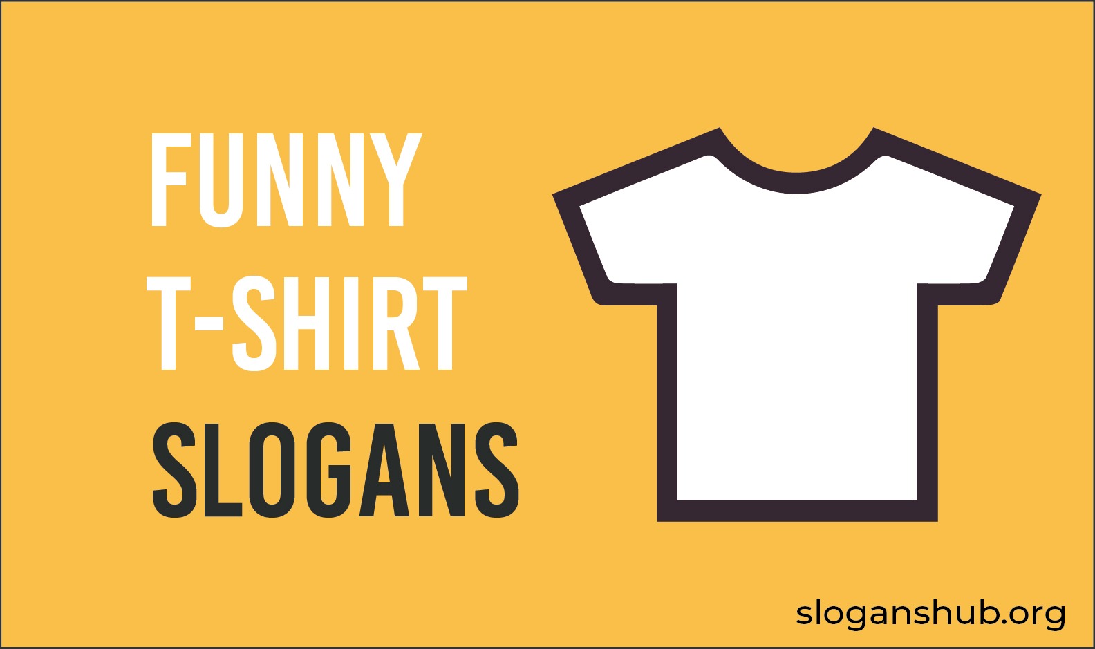 58 Funny T-shirt slogans