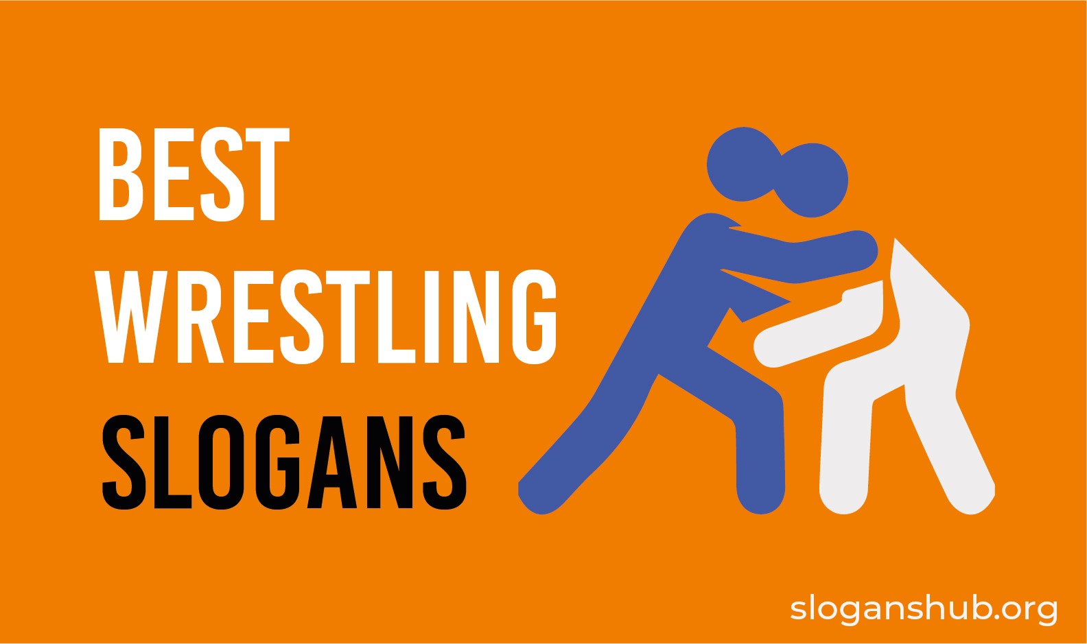 97 Best Wrestling Slogans & Sayings