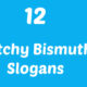 Bismuth Slogans