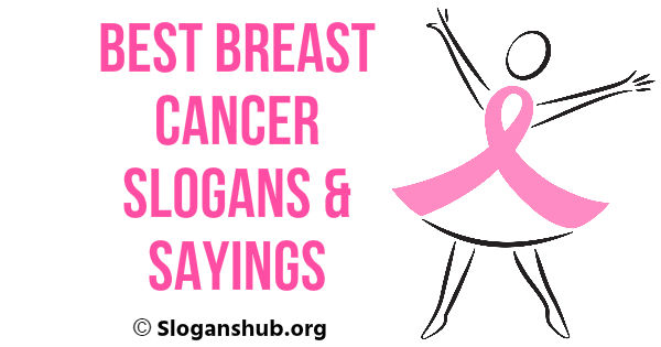 87 Best Breast Cancer Slogans Sayings