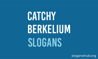Catchy Berkelium Slogans