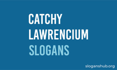 Catchy Lawrencium Slogans