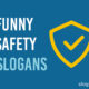 Funny Safety Slogans
