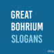 Great Bohrium Slogans