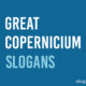 Great Copernicium Slogans
