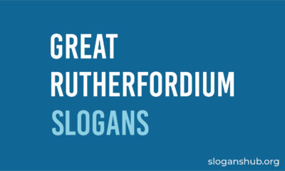 Great Rutherfordium Slogans
