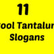 Tantalum Slogans