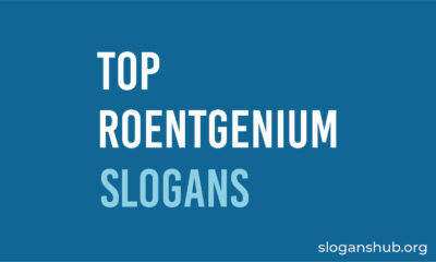 Top Roentgenium Slogans