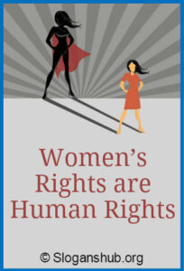 60 Catchy Women Rights Slogans and Sayings