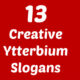 Ytterbium Slogans