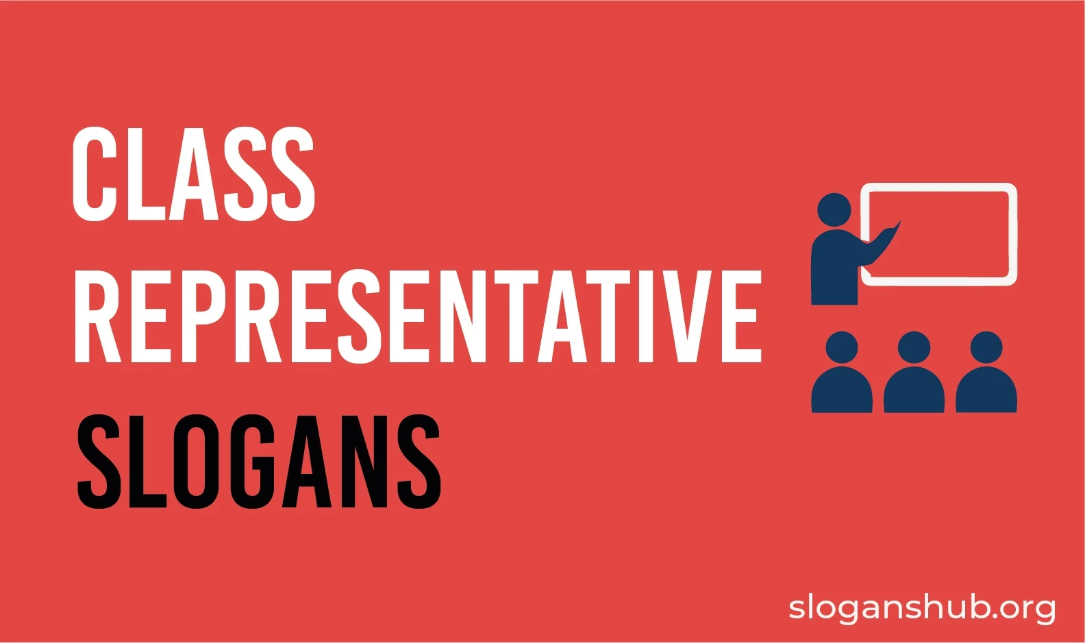 37-best-class-representative-slogans