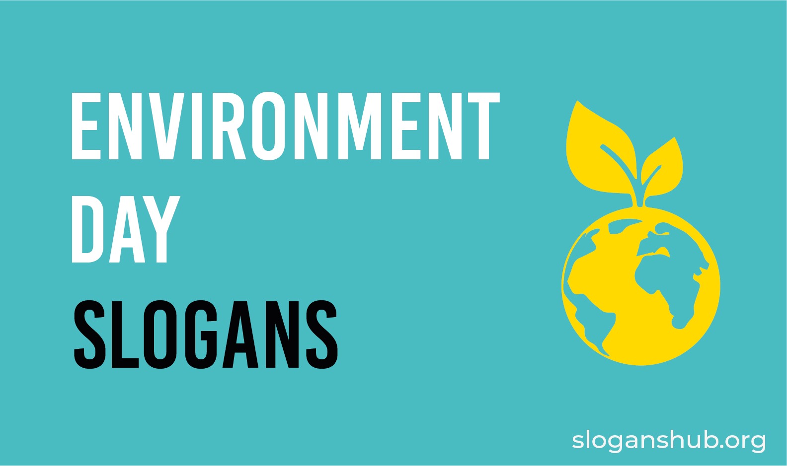 250 World Environment Day Slogans & Environment Day Slogans for Kids