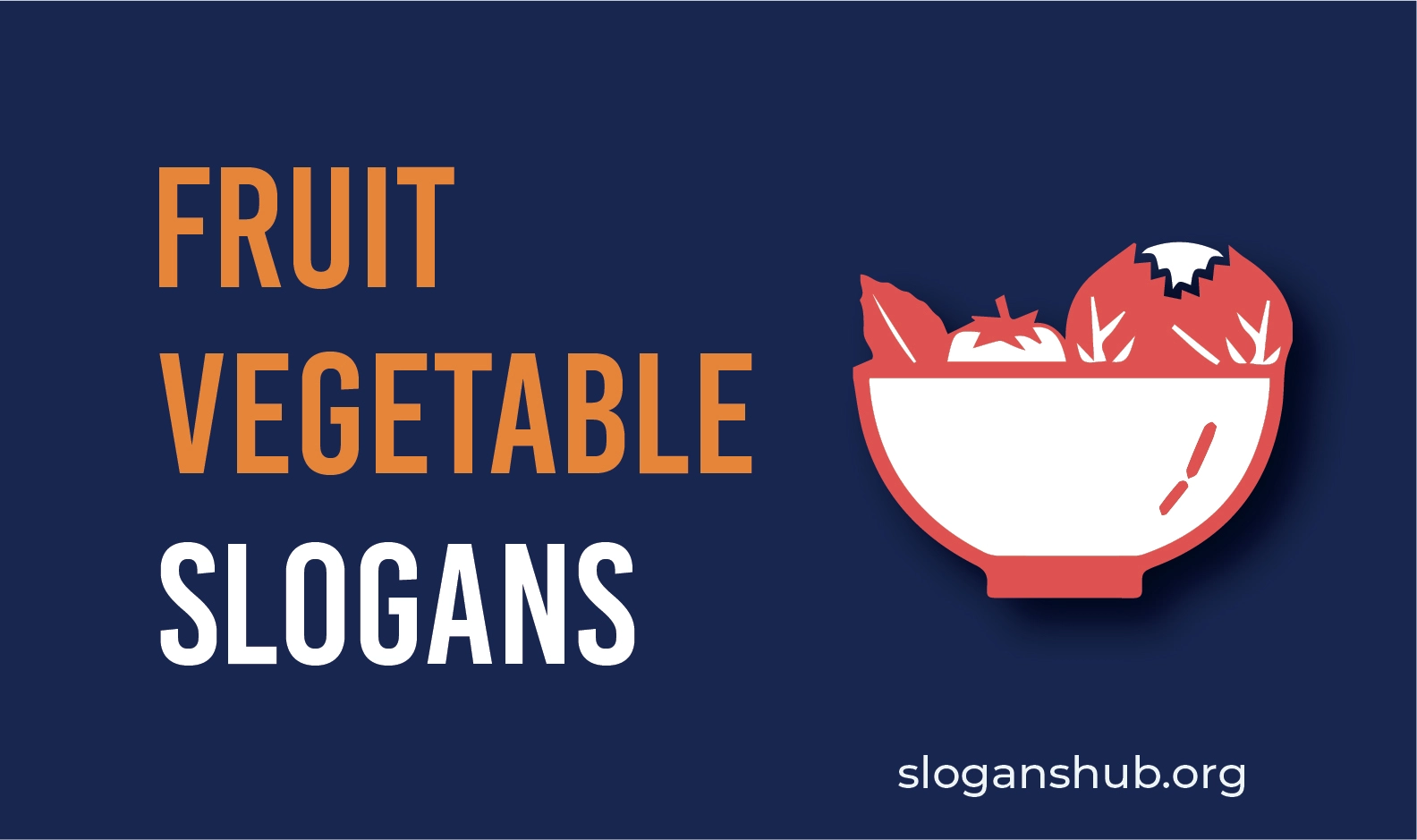 37 Catchy Fruits and Vegetables Slogans 37 Catchy Fruits and Vegetables Slogans