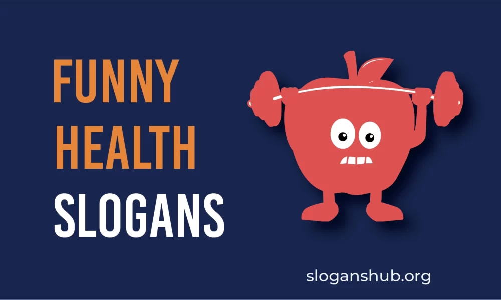 20 Funny Health Slogans