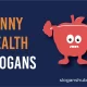 funny health slogans
