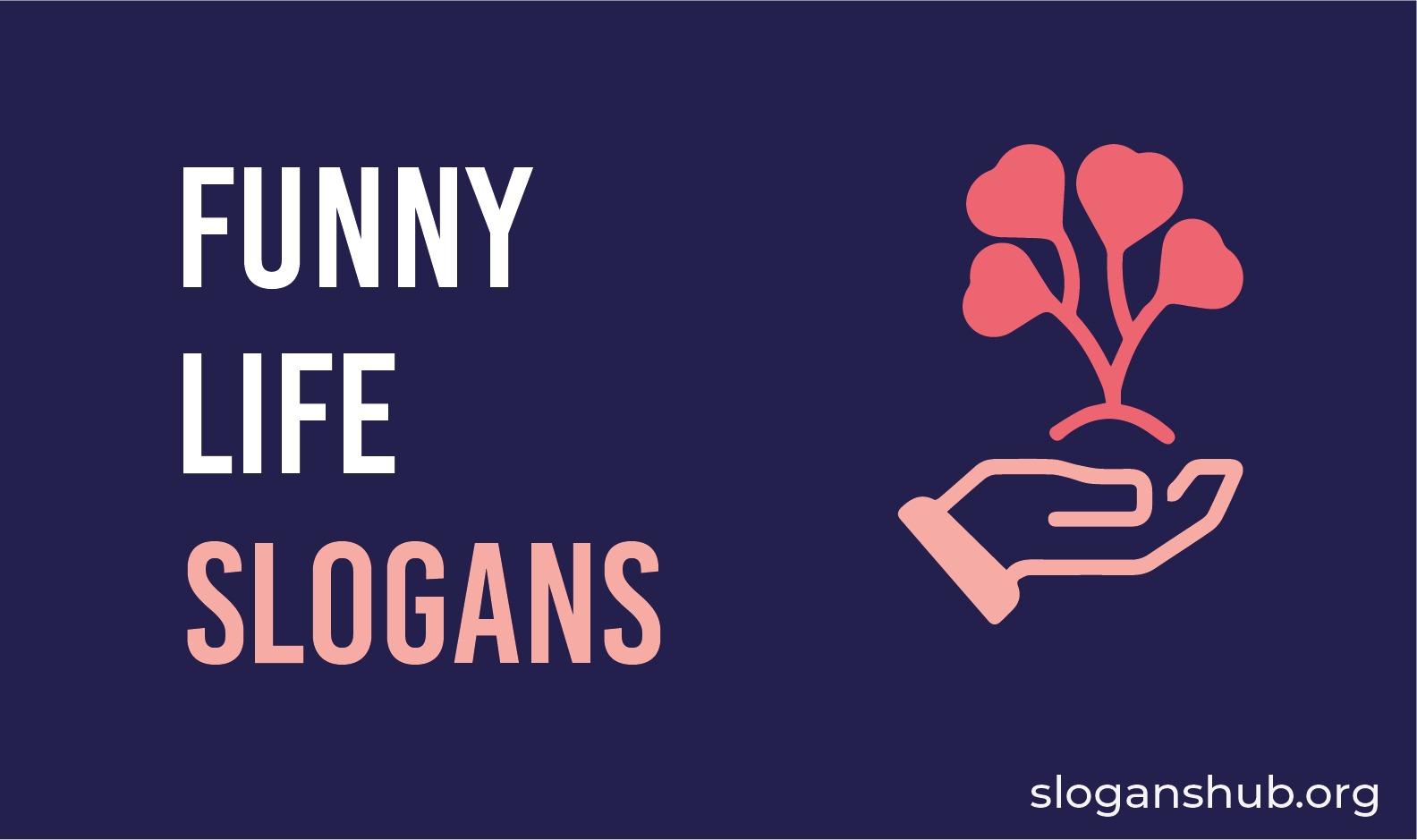 30 Funny Life Slogans & Sayings