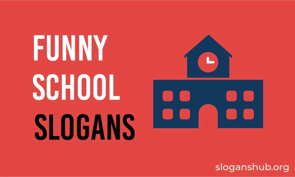 65 Funny School Slogans You'll Love