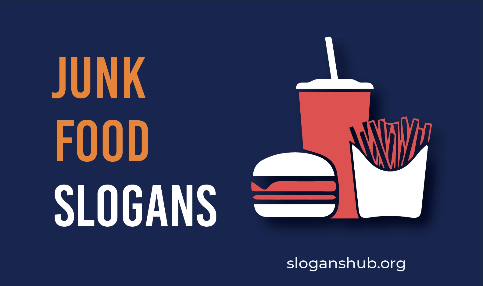 150 Catchy Slogans On Junk Food | Junk Food Quotes Sayings