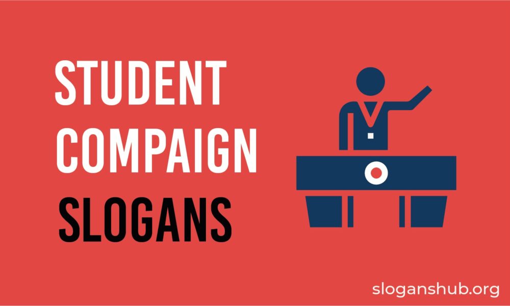 25 Funny Student Campaign Slogans