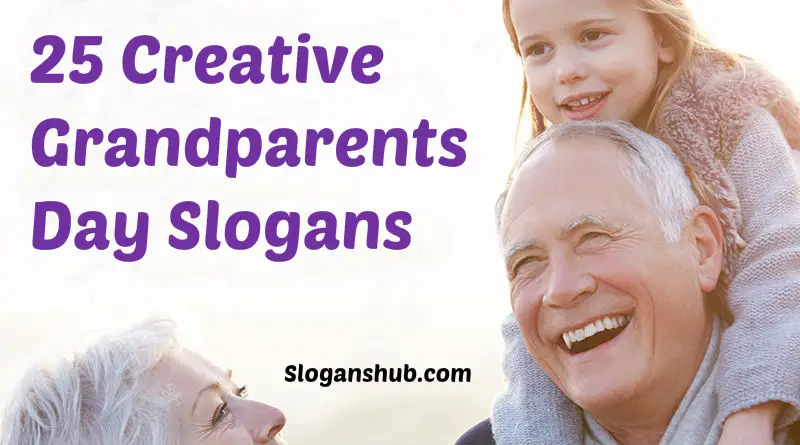 Download 100 Creative Grandparents Day Slogans And Sayings