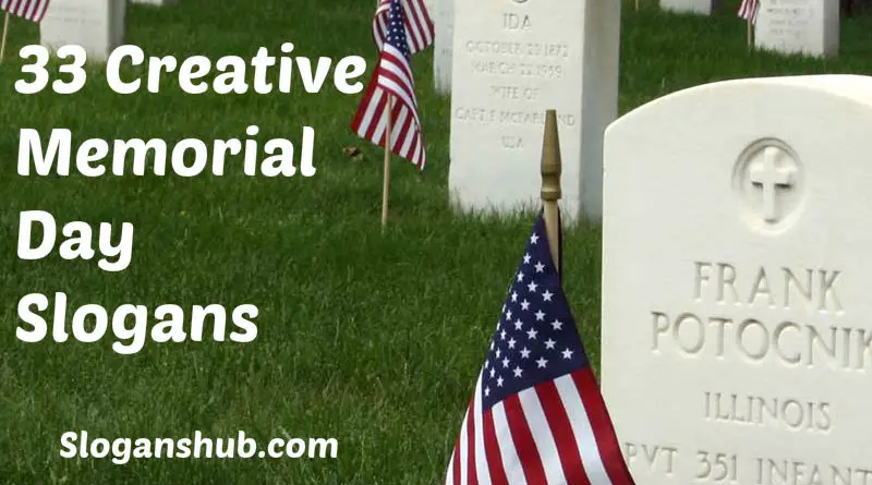 60 Creative Memorial Day Slogans And Sayings