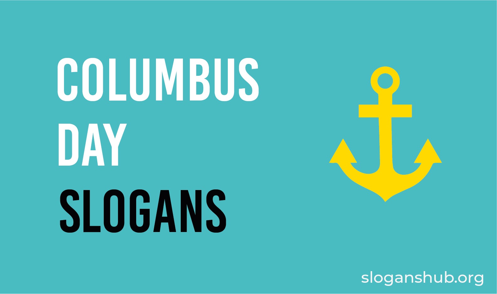150 Best Columbus Day Slogans, Columbus Day Sayings and Quotes