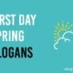 first day spring slogans