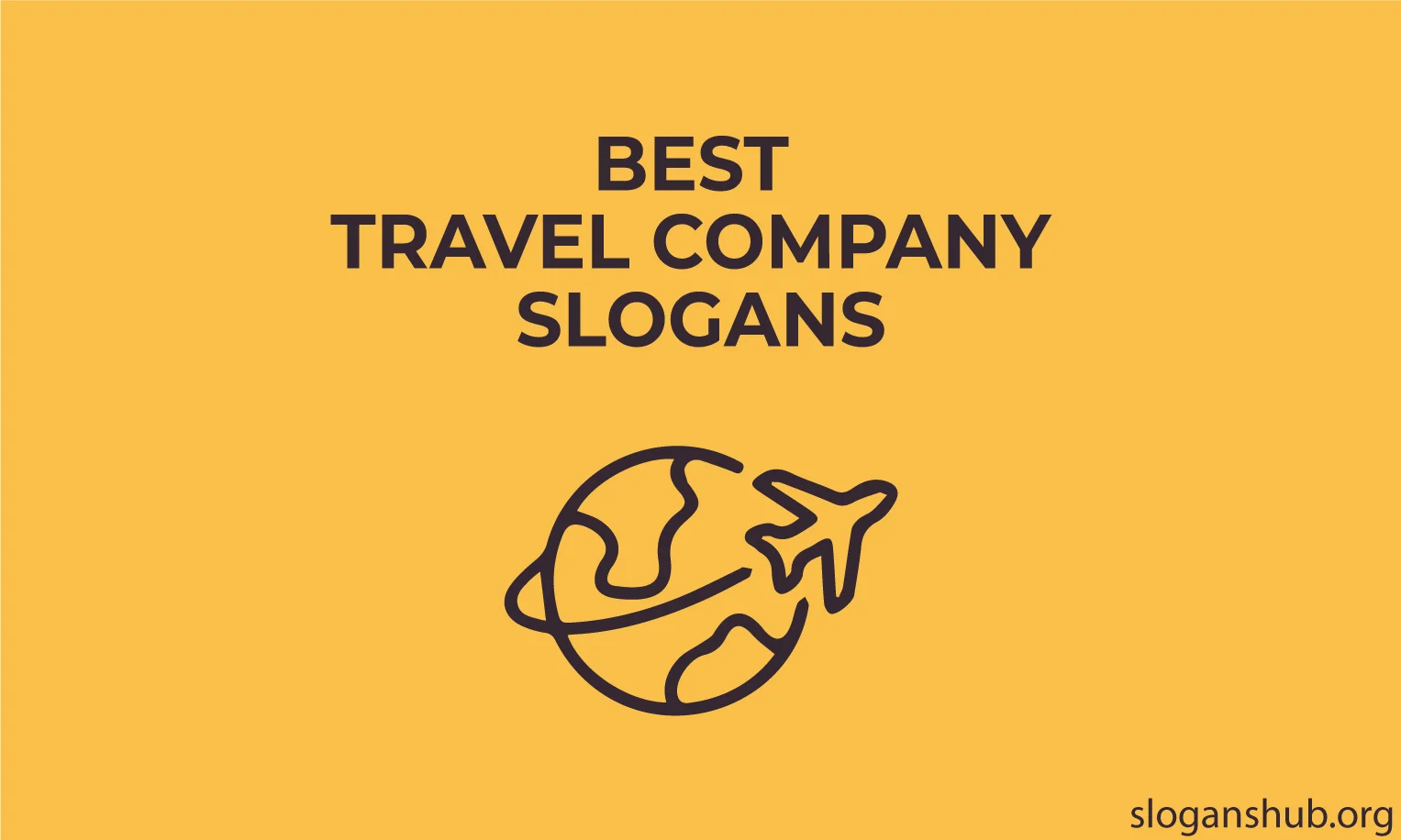200 Best Travel Company Slogans & Tagline For Travel Agency