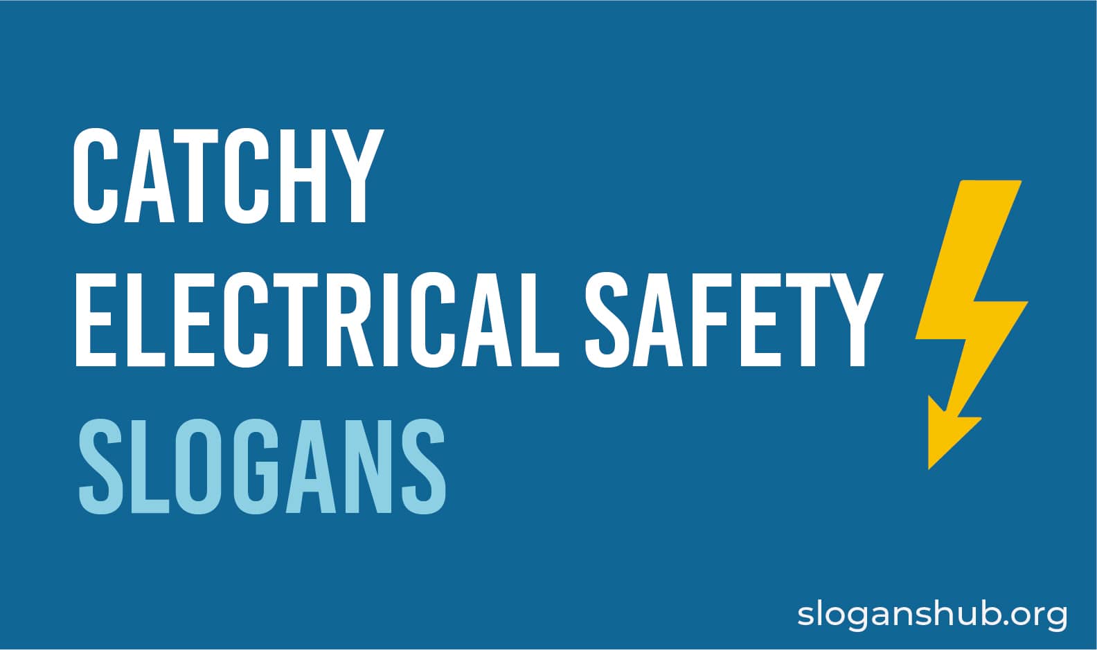 50 Catchy Electrical Safety Slogans