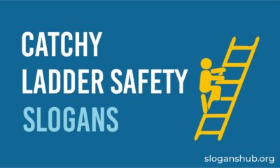 Catchy Ladder Safety Slogans