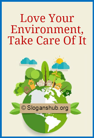 Save Environment Slogans 2