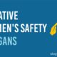 Creative Slogans on Women's Safety