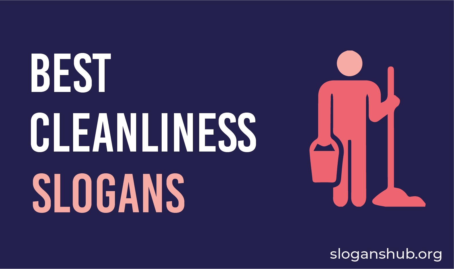 70 Best Cleanliness Slogans and Taglines You'll Love