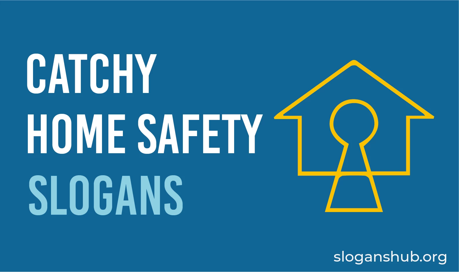 35-best-catchy-home-safety-slogans