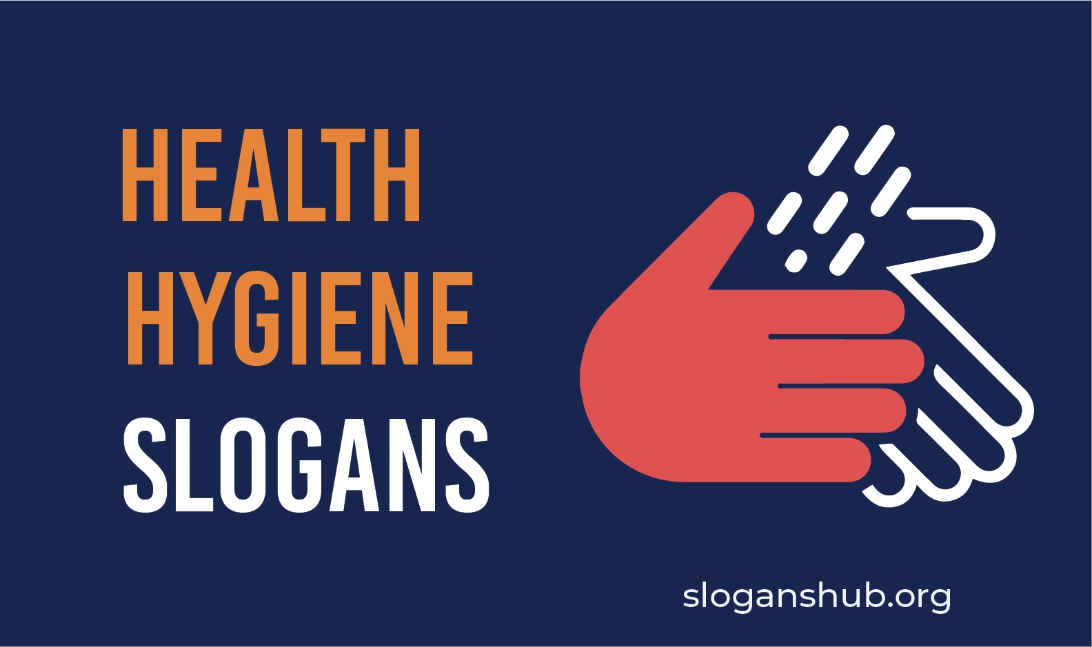 31 Catchy Slogans on Health and Hygiene