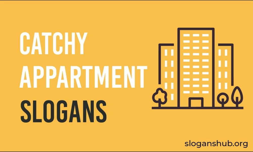 39 Catchy Apartment Slogans and Best taglines
